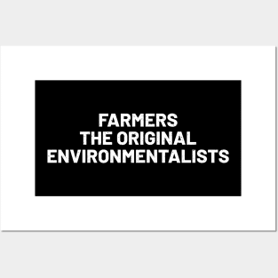 Farmers The Original Environmentalists Posters and Art